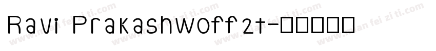 Ravi Prakashwoff2t字体转换